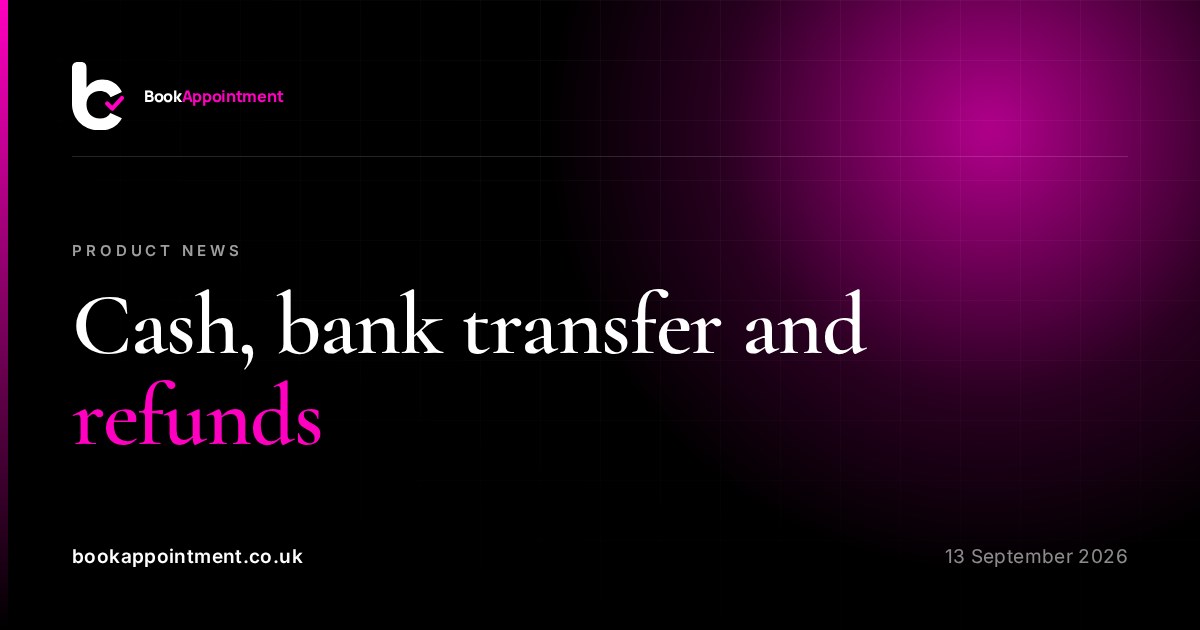 Cash, bank transfer and refunds — BookAppointment