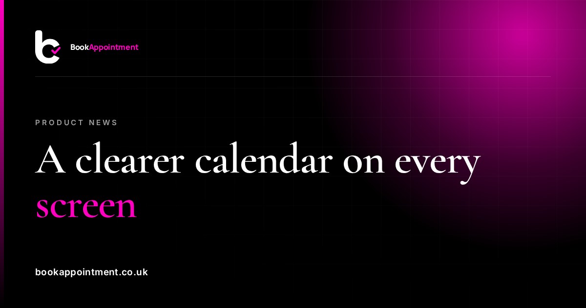 A clearer calendar on every screen — BookAppointment