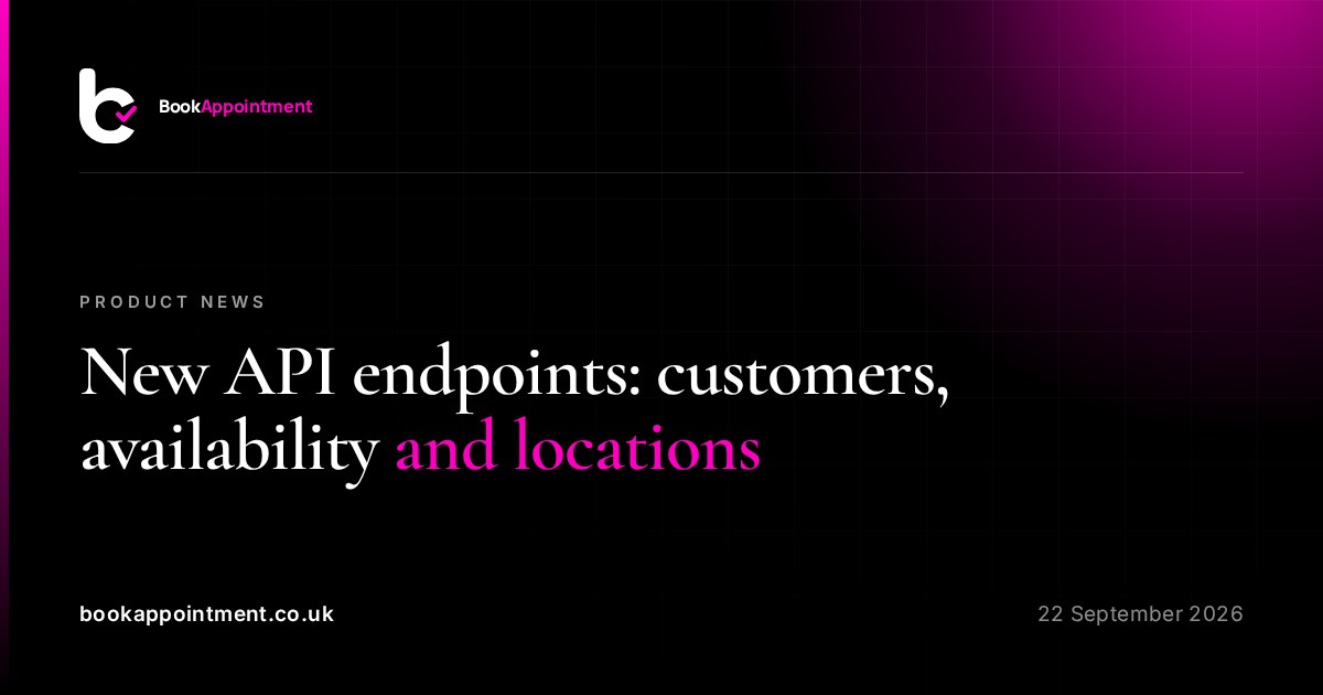New API endpoints: customers, availability and locations — BookAppointment