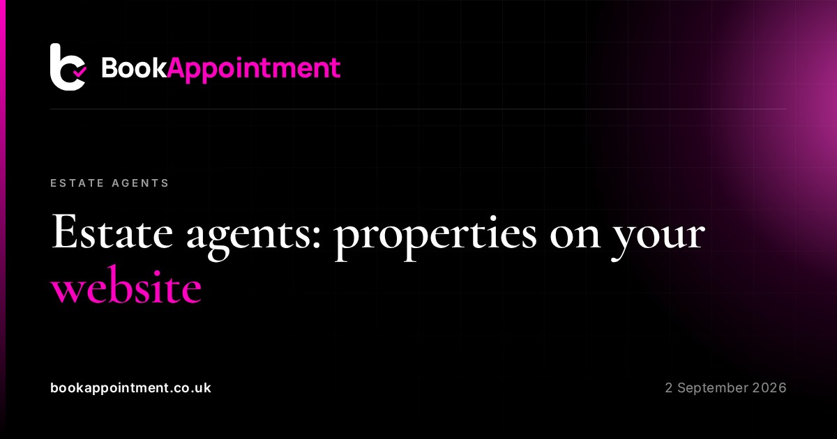 Estate agents: properties on your website — BookAppointment