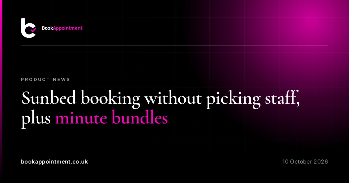 Sunbed booking without picking staff, plus minute bundles — BookAppointment