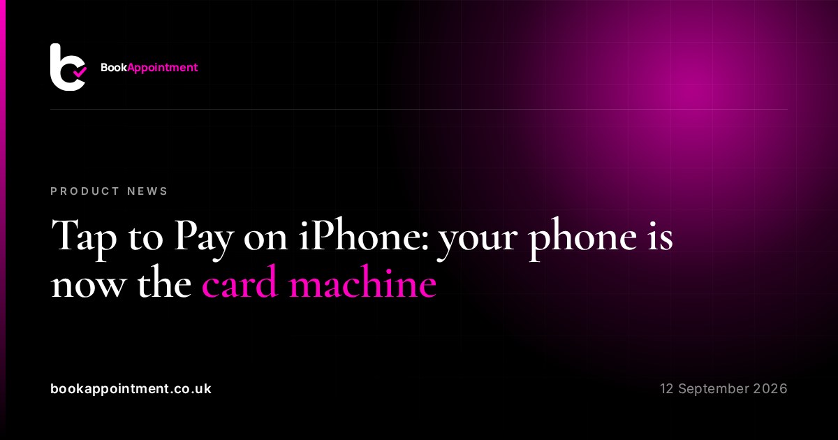 Tap to Pay on iPhone: your phone is now the card machine — BookAppointment