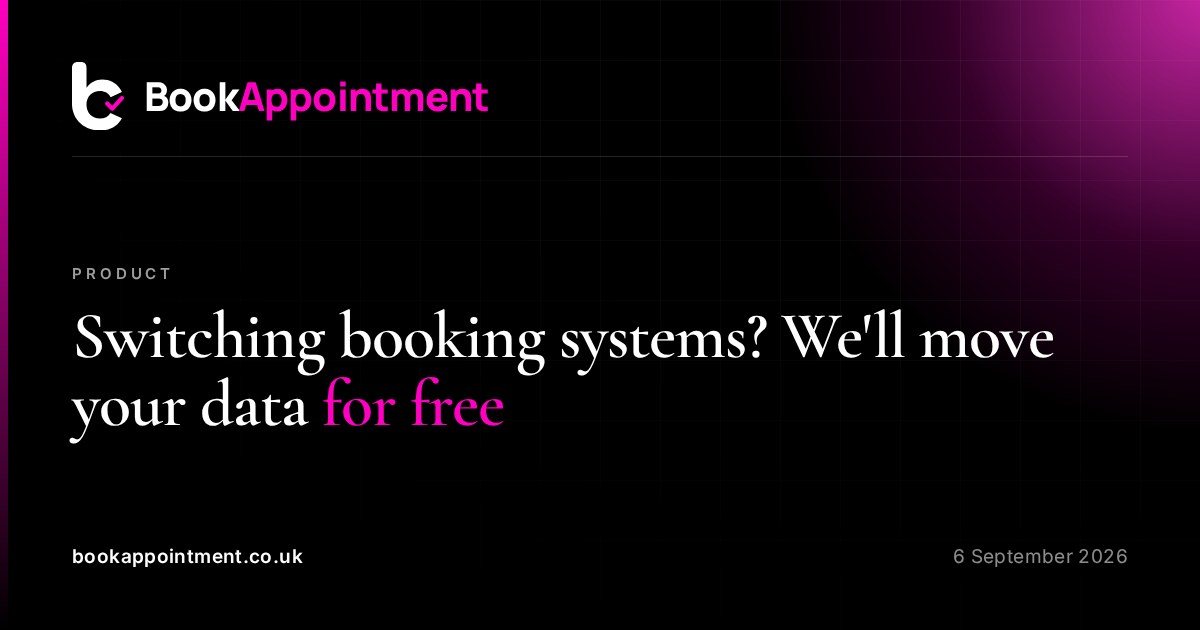 Switching booking systems? We'll move your data for free — BookAppointment